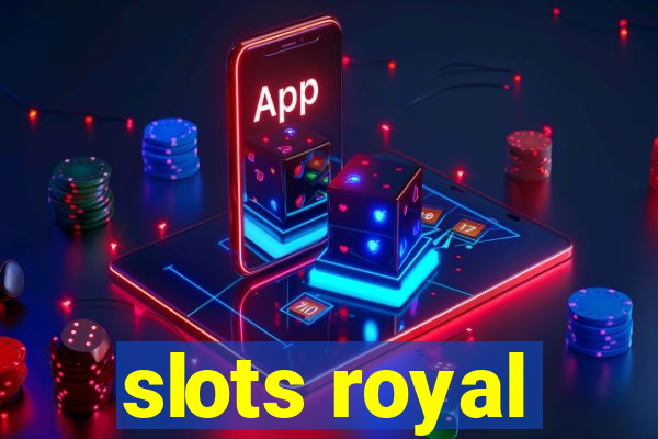 slots royal