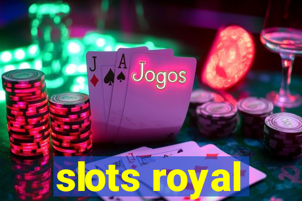 slots royal