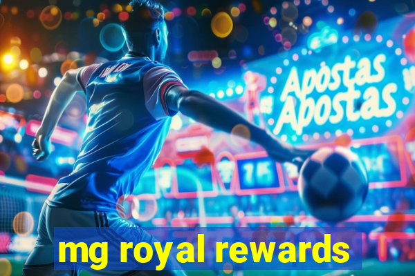 mg royal rewards