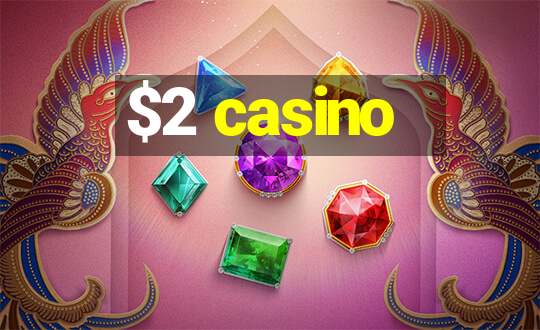 $2 casino