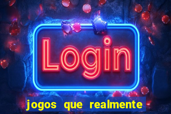 jogos que realmente pagam para jogar