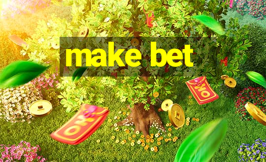 make bet