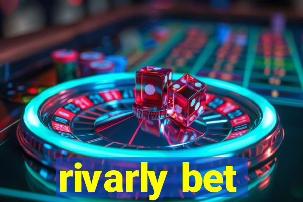 rivarly bet