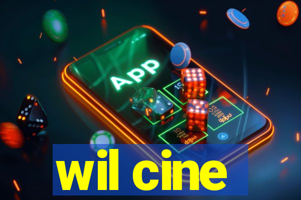 wil cine