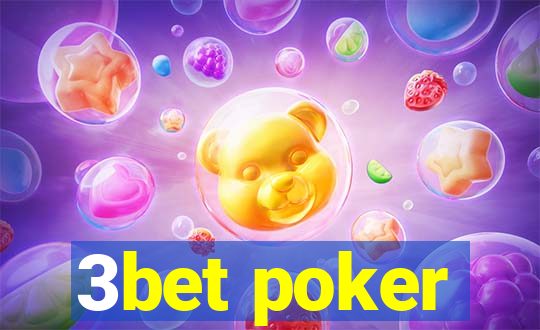 3bet poker