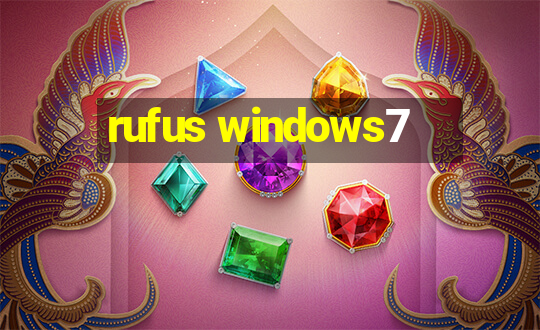 rufus windows7