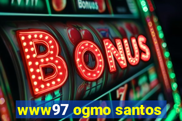 www97 ogmo santos