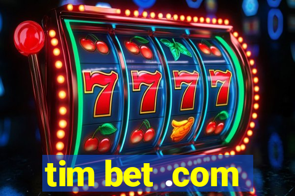 tim bet .com