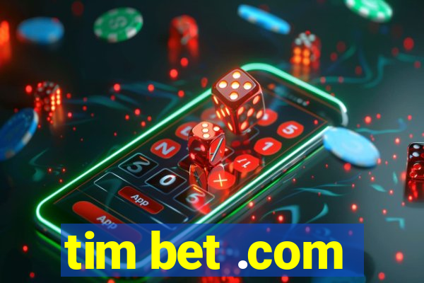 tim bet .com