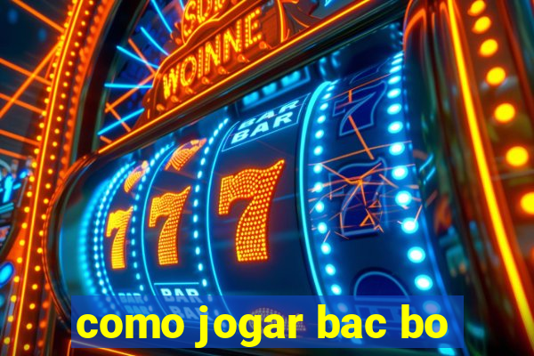 como jogar bac bo