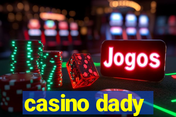 casino dady