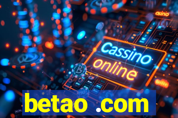 betao .com