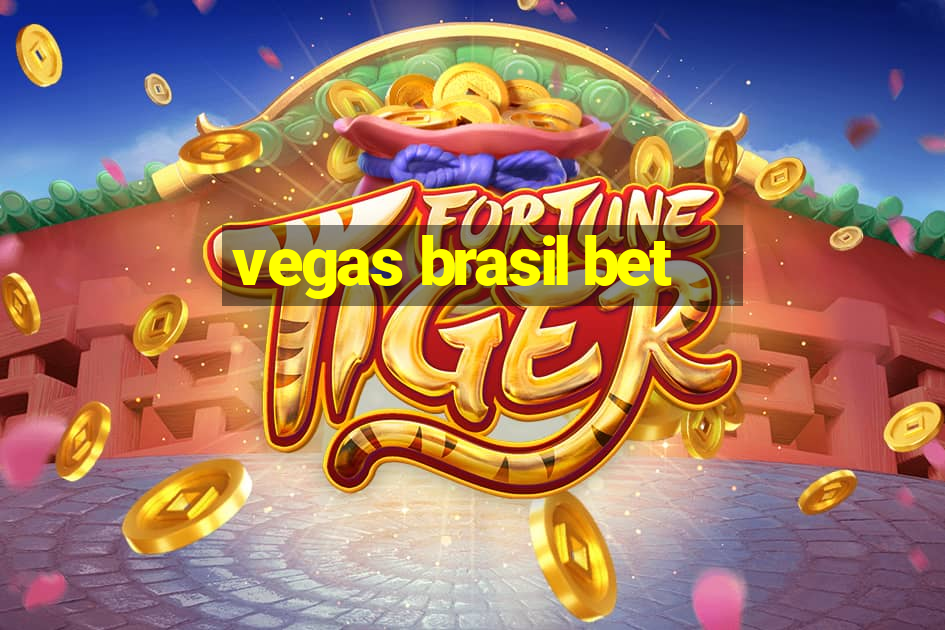 vegas brasil bet