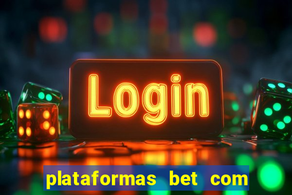 plataformas bet com bonus de cadastro