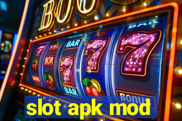 slot apk mod