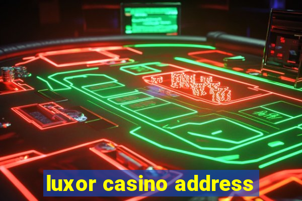 luxor casino address