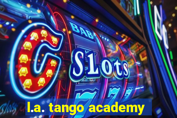 l.a. tango academy