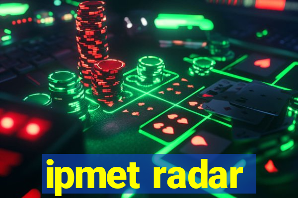 ipmet radar