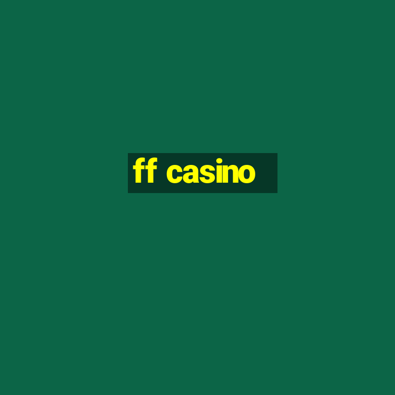 ff casino