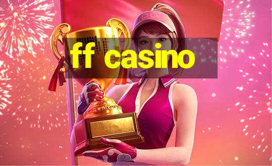 ff casino