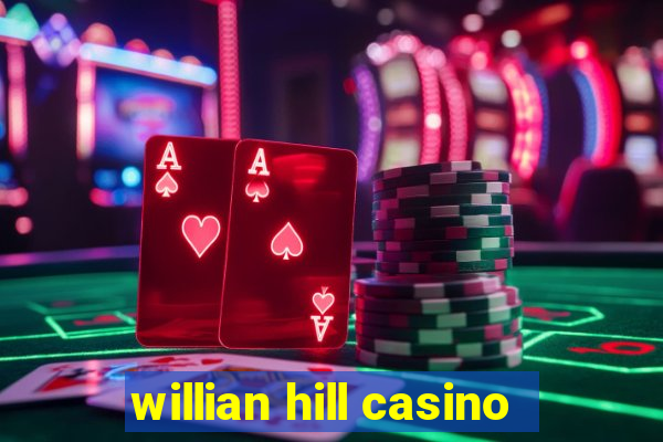 willian hill casino