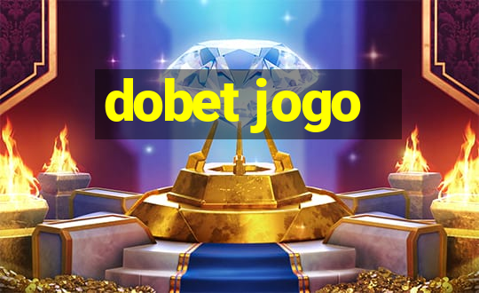 dobet jogo