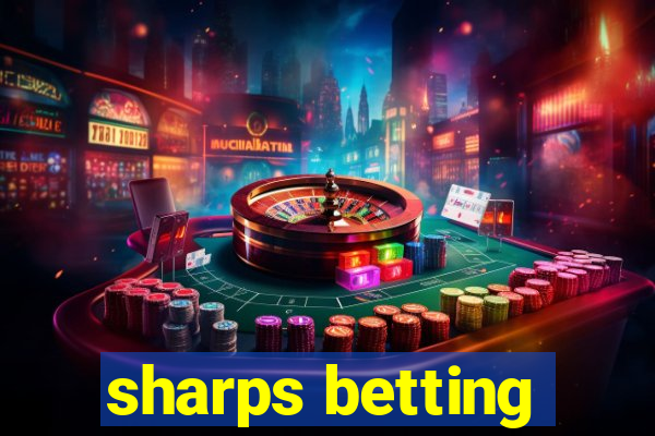 sharps betting