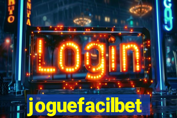 joguefacilbet