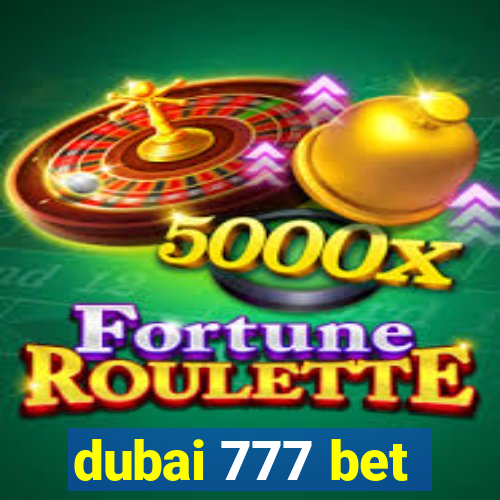 dubai 777 bet