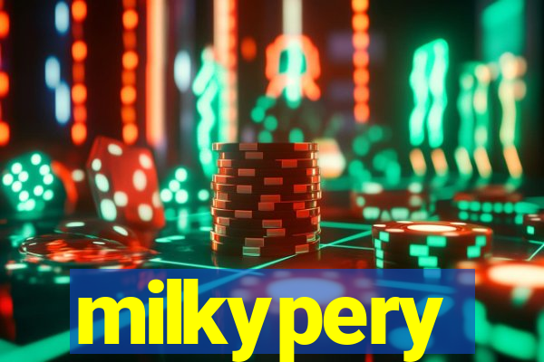 milkypery