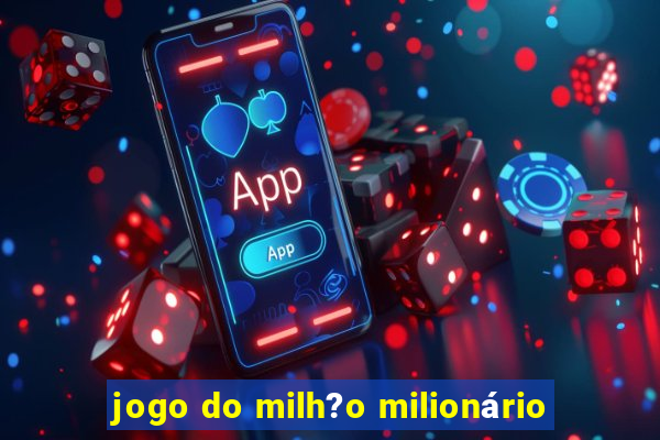 jogo do milh?o milionário