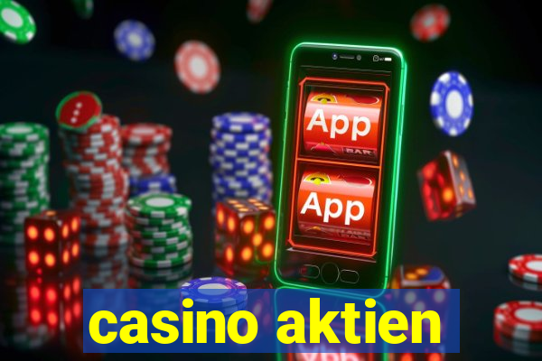 casino aktien