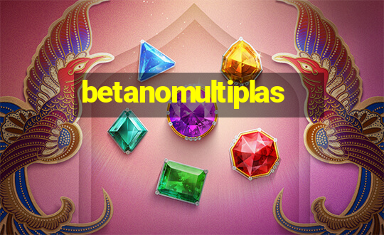 betanomultiplas