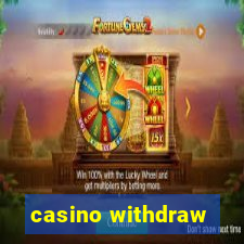 casino withdraw