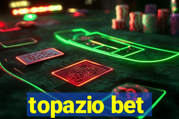 topazio bet