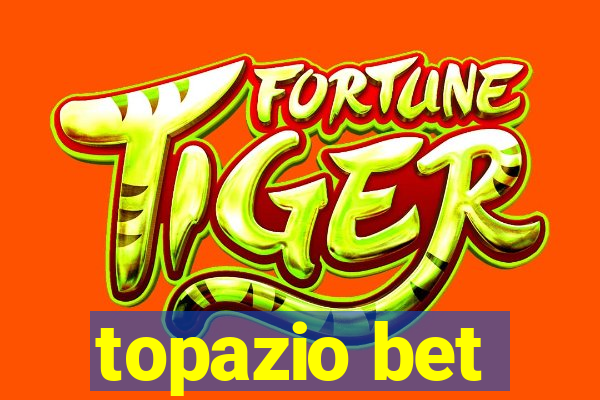 topazio bet