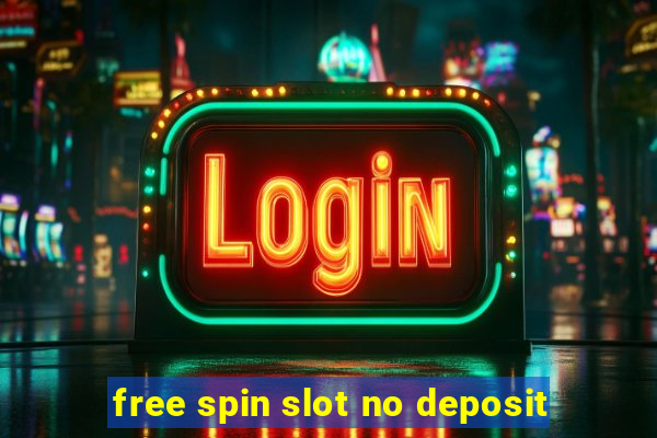 free spin slot no deposit