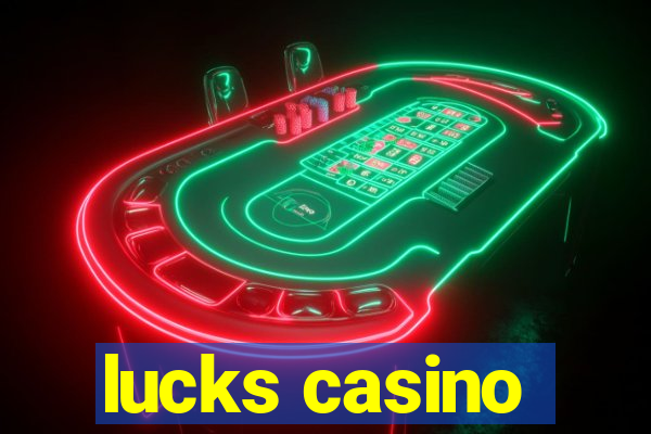 lucks casino