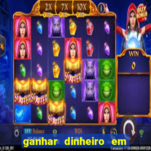 ganhar dinheiro em jogos online