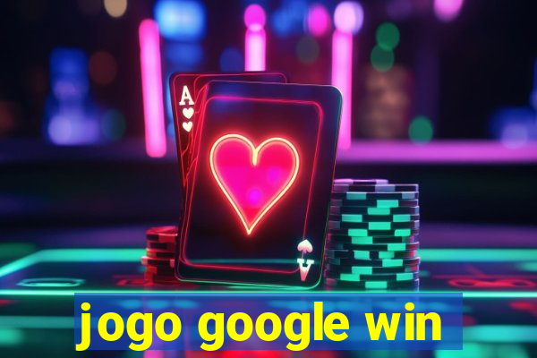 jogo google win