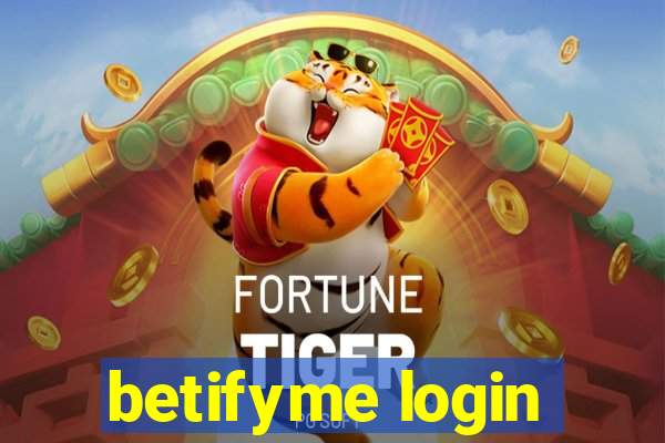 betifyme login