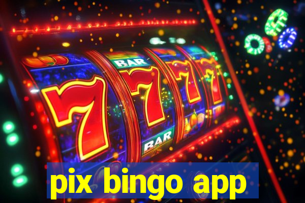 pix bingo app