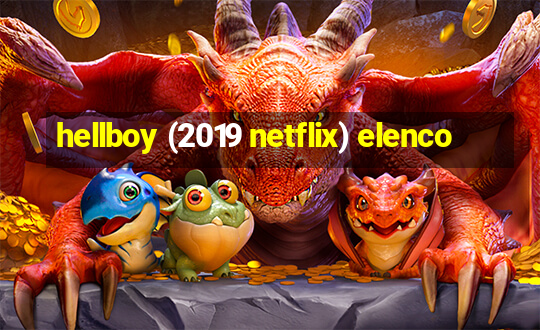 hellboy (2019 netflix) elenco