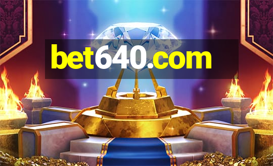 bet640.com