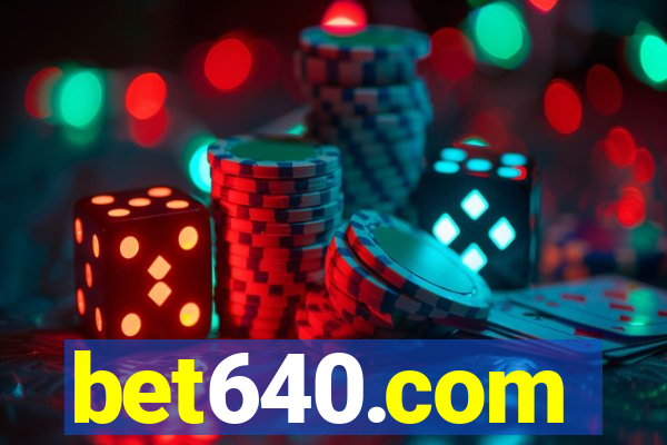 bet640.com