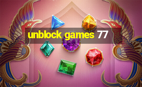 unblock games 77