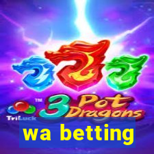 wa betting