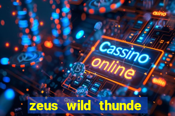 zeus wild thunde slot free play