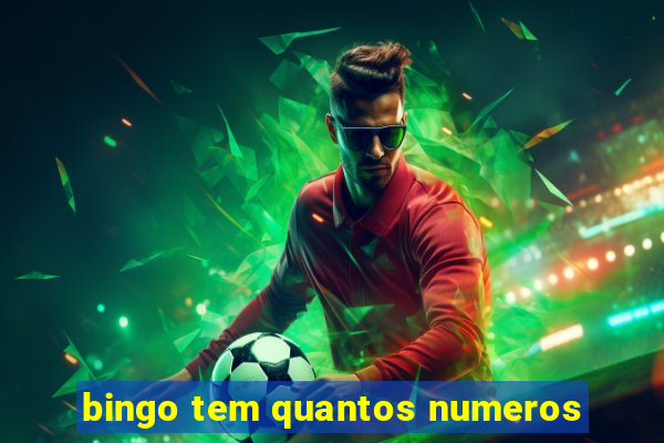 bingo tem quantos numeros