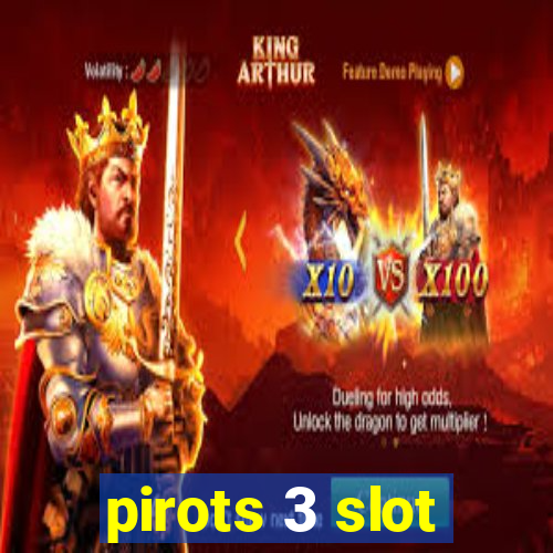 pirots 3 slot